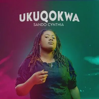 Sando Cynthia - Ukuqokwa ft DJ Anunnaki & Lowsheen