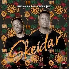 Shona SA – Skeidar Club Mix Ft. DJ Fresh SA