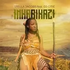 Stella Jacobs – Inkabikazi Ft. DJ Citie