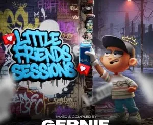 Gernie - Little Friends Session Vol 12 Mix