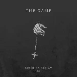 Sushi Da Deejay – The Game