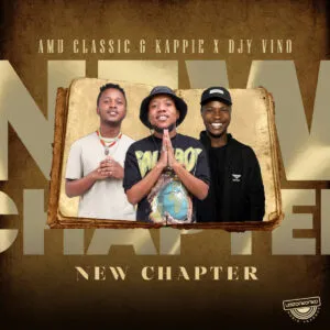 Album: Amu Classic, Kappie & Djy Vino - New Chapter