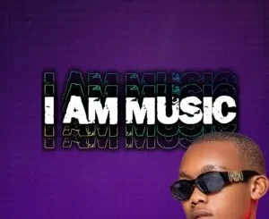 Album: Drizzy Sam (RSA) - I Am Music