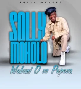 Solly Moholo – Wubani O zo Pepeza