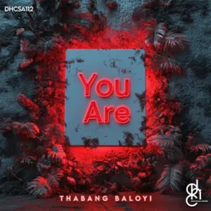 Ep: Thabang Baloyi - You Are