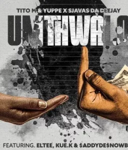 TitoM – Umthwalo Ft Yuppe, SjavasDaDeejay, $ADDYDE$NOWBOII, Kue K & Eltee