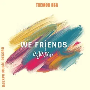 Ep: Tremor RSA - We Friends Again