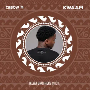 Ep: Cebow M - KWAAM