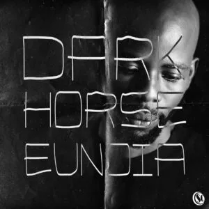 Ep: Dark Horse - EUNOIA