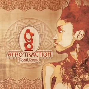 Afrotraction – Soul Deep