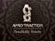 Afrotraction – Soulfully Yours