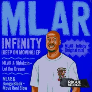 Ep: Mlar - Infinity (Keep On Moving)